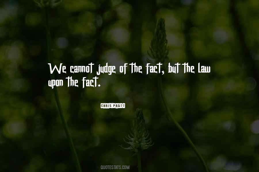 Cannot Judge Quotes #159777