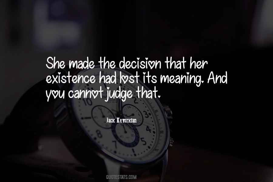 Cannot Judge Quotes #245995