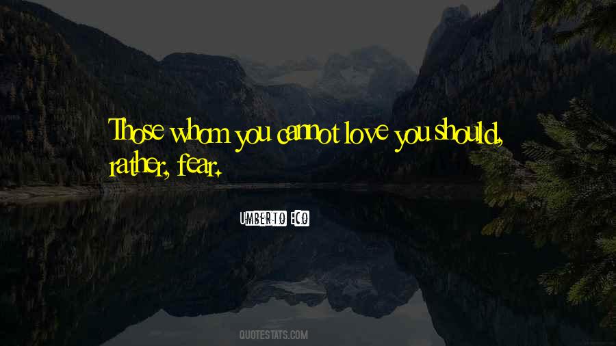 Cannot Love Quotes #1159483