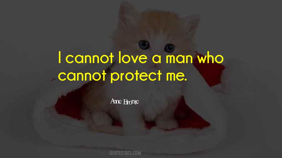 Cannot Love Quotes #1556423