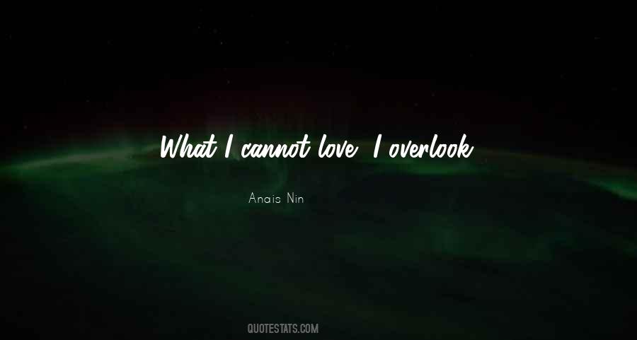 Cannot Love Quotes #1699082