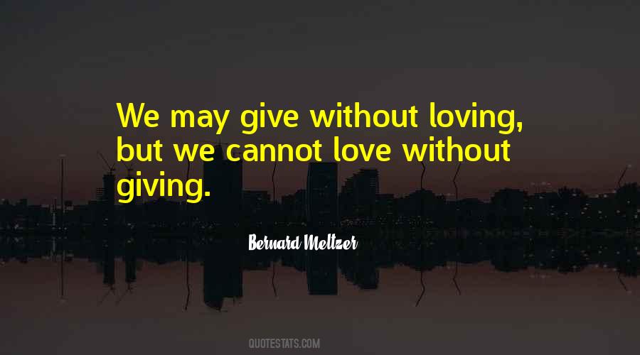 Cannot Love Quotes #1734237