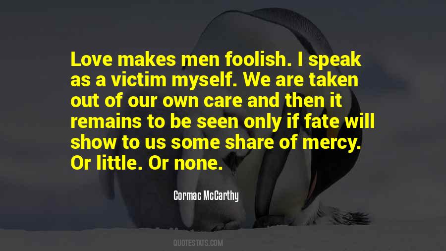 Cormac Mccarthy Love Quotes #127951