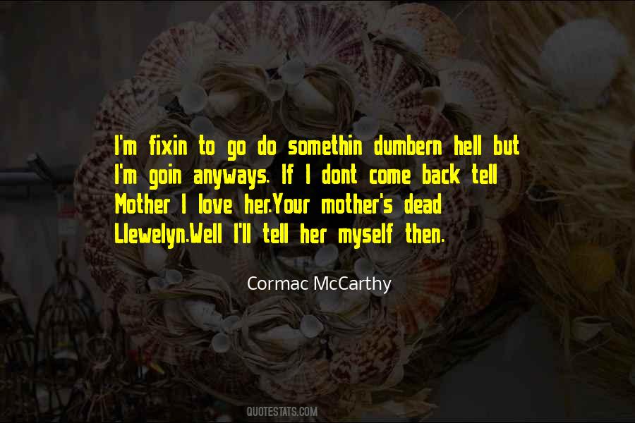 Cormac Mccarthy Love Quotes #1667417