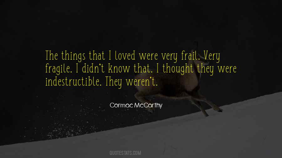 Cormac Mccarthy Love Quotes #306169