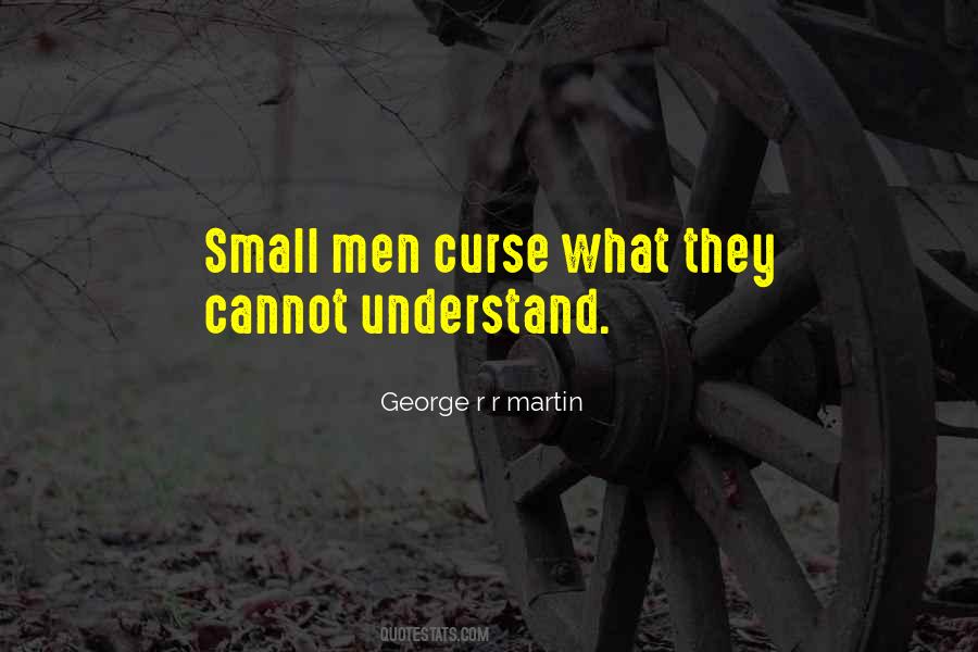 Cannot Understand Quotes #1166223
