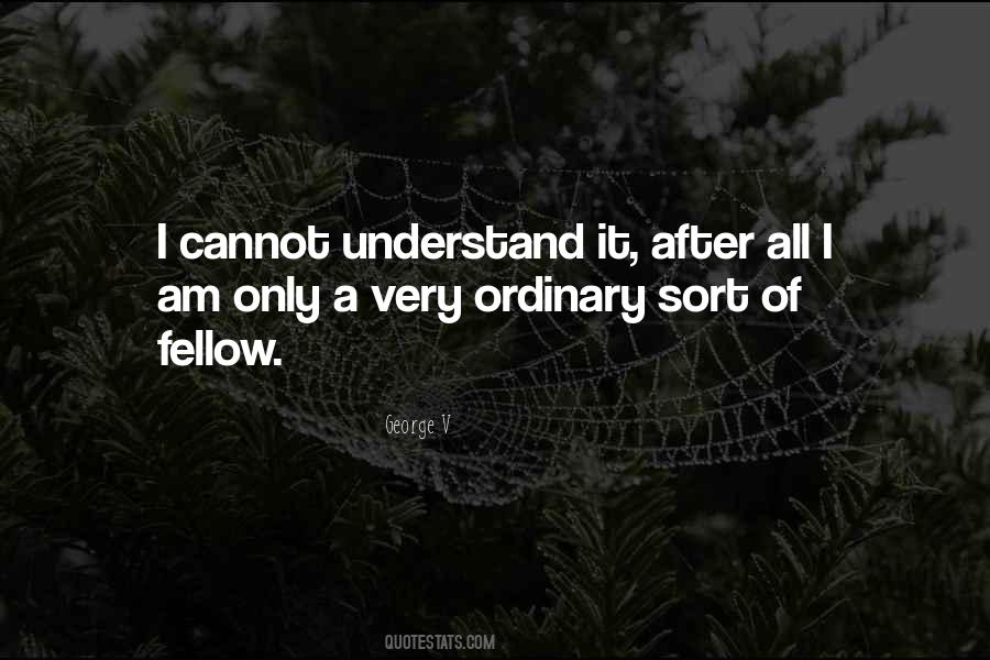 Cannot Understand Quotes #1450644