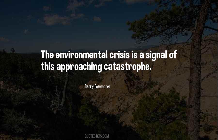 Environmental Crisis Quotes #1733533