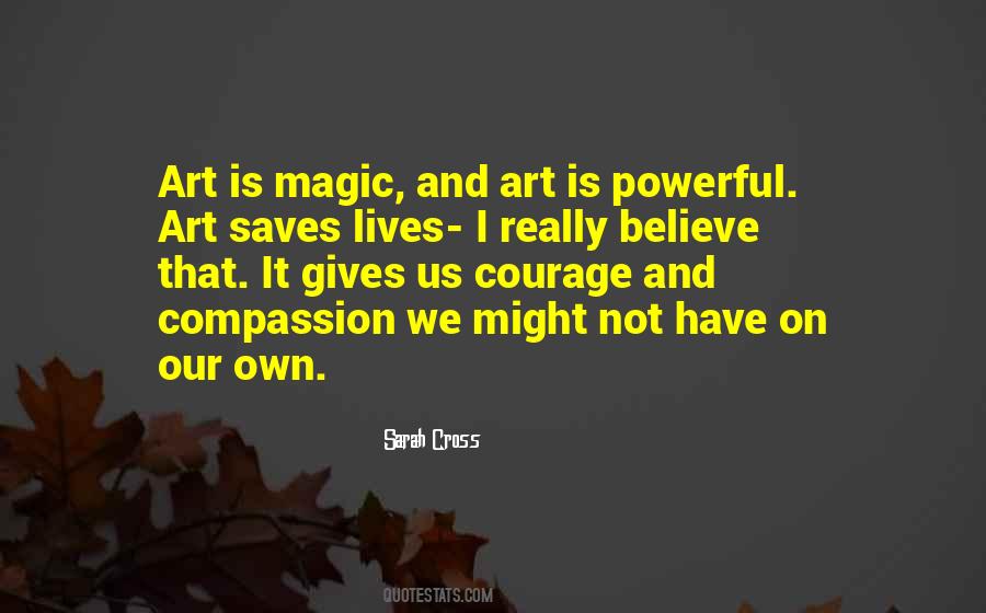 Compassion And Courage Quotes #1186346
