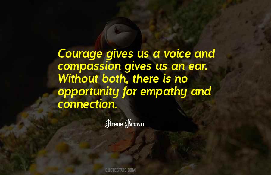 Compassion And Courage Quotes #1376900