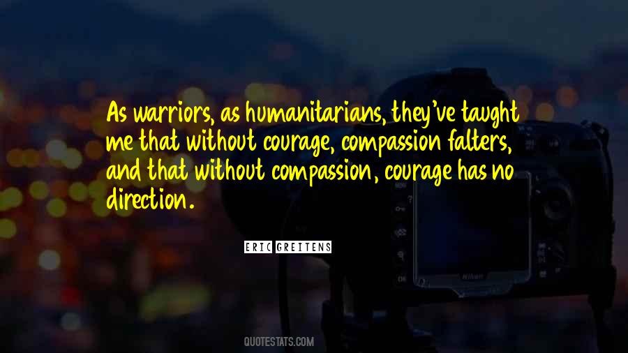 Compassion And Courage Quotes #1578934