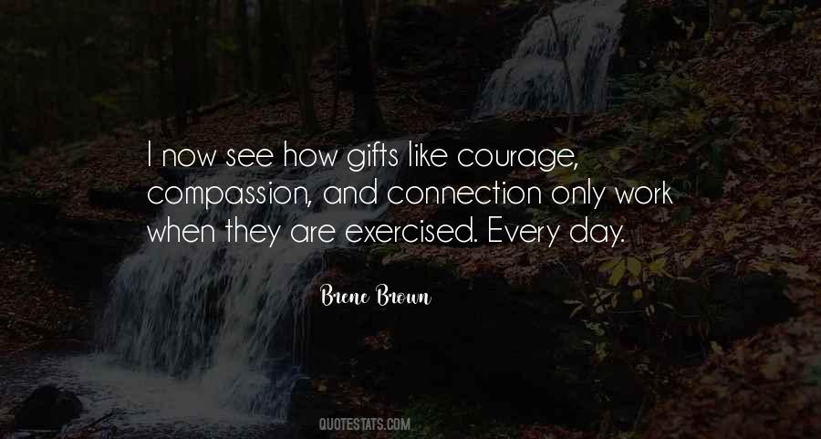 Compassion And Courage Quotes #307927