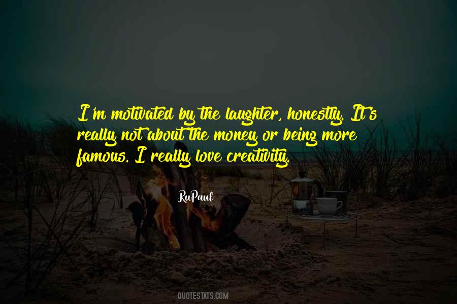 Motivated By Money Quotes #1083560