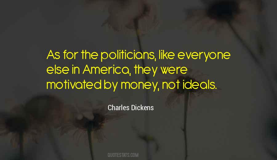 Motivated By Money Quotes #1426506