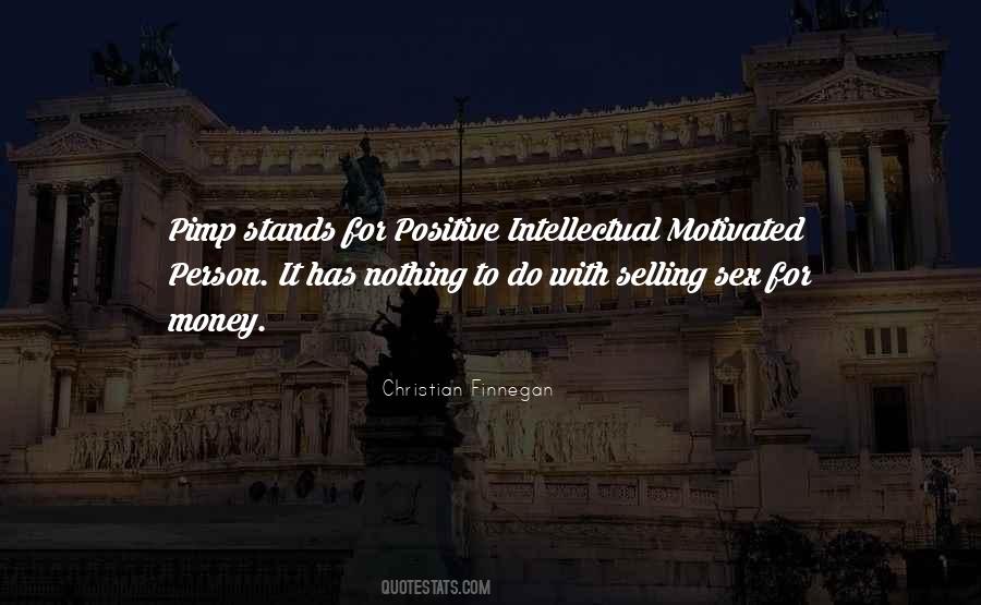 Motivated By Money Quotes #1627399