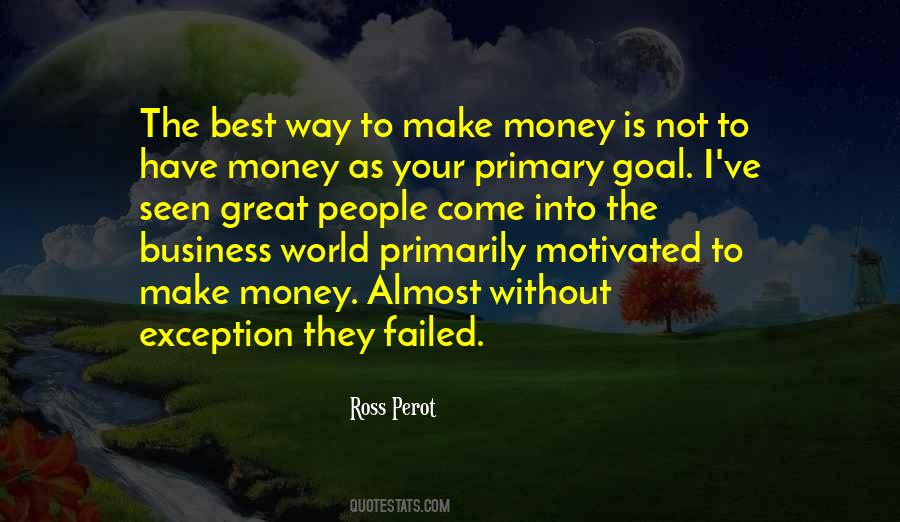 Motivated By Money Quotes #355416