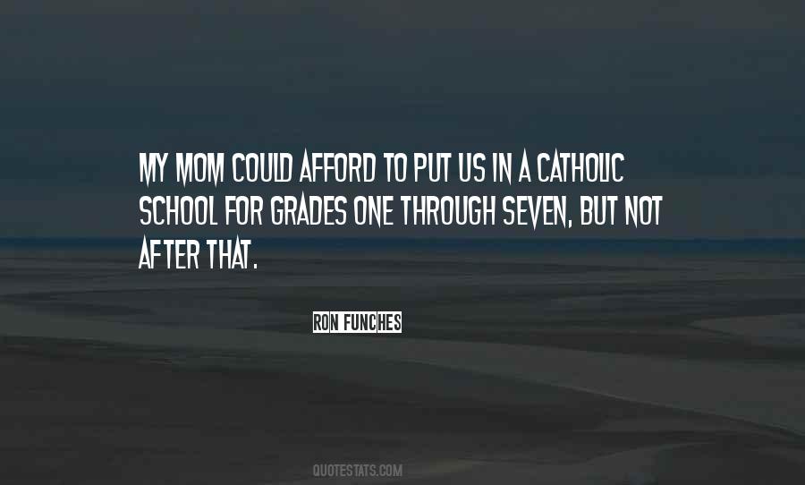 Catholic School Quotes #1212117