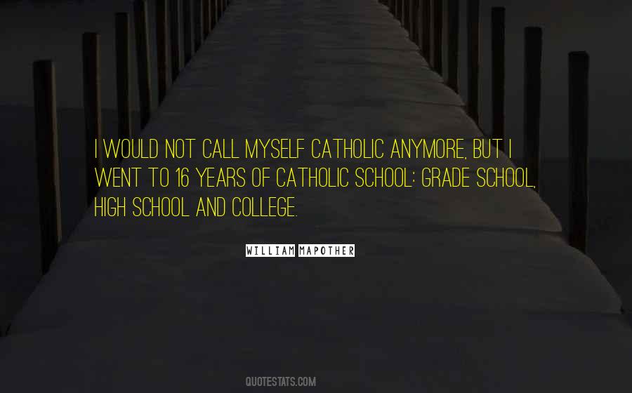 Catholic School Quotes #1390016