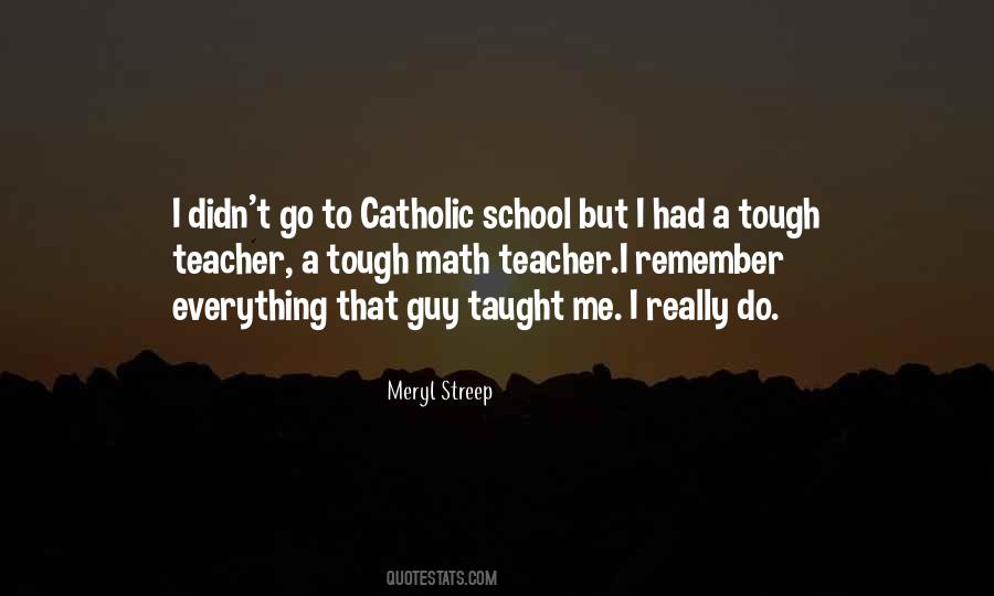 Catholic School Quotes #1395083