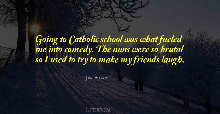 Catholic School Quotes #1422028