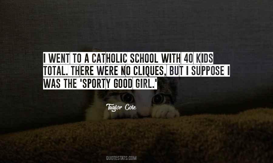 Catholic School Quotes #173301