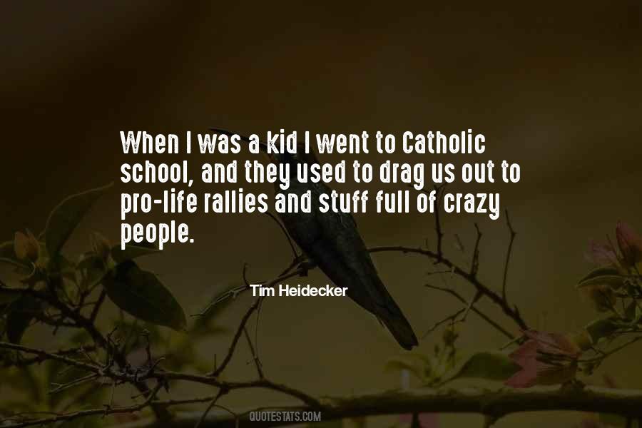 Catholic School Quotes #1787525