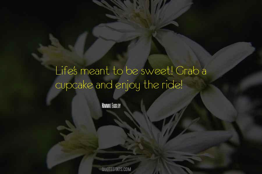 Life And Ride Quotes #579945