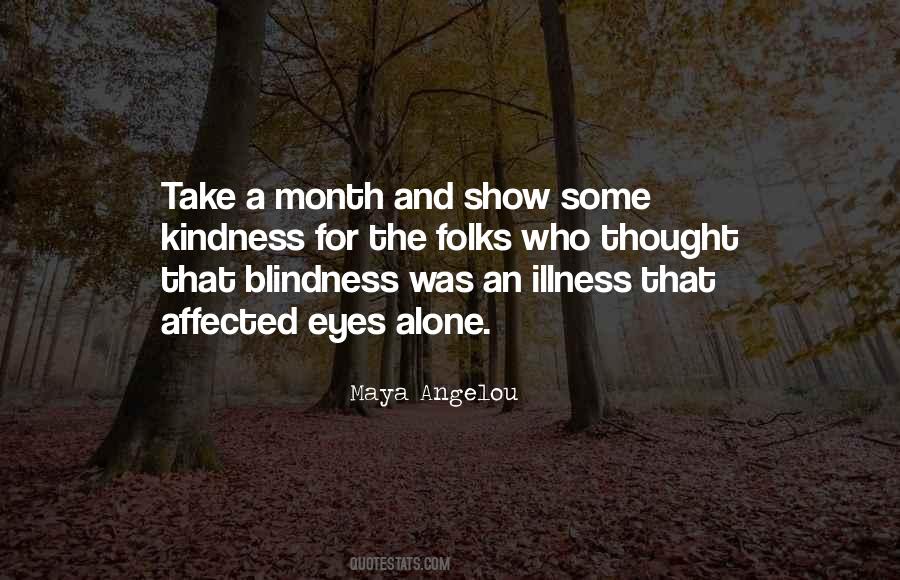 Kindness Will Take Me Quotes #629678