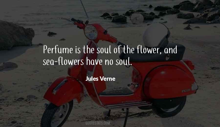 Flower Of The Soul Quotes #1511529