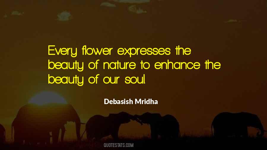Flower Of The Soul Quotes #1798146
