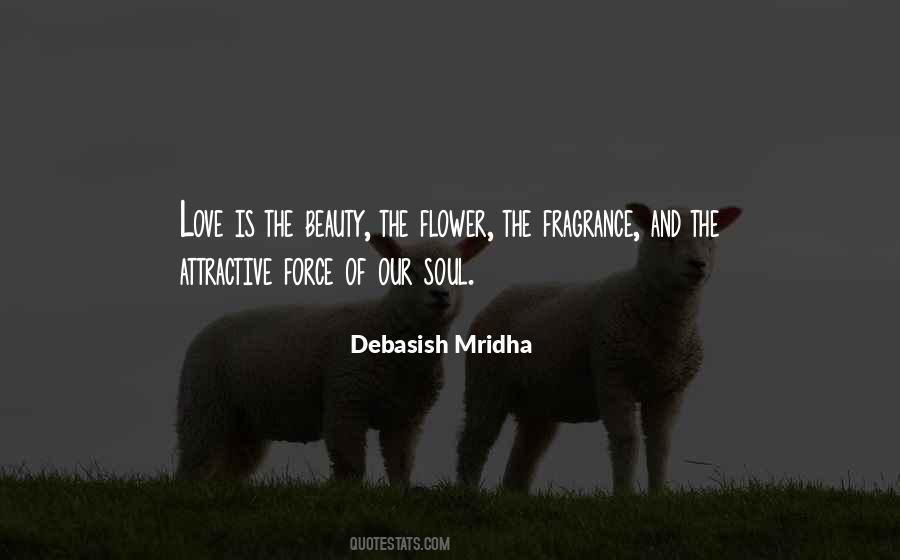 Flower Of The Soul Quotes #242103