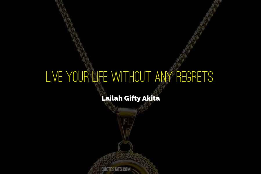 Quotes About Living Without Regrets #148636