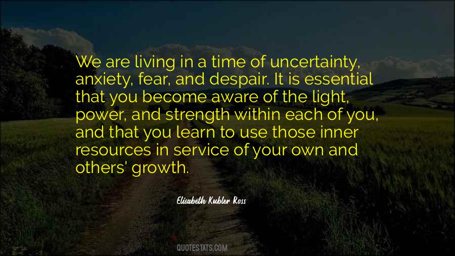 Quotes About Living With Uncertainty #18763