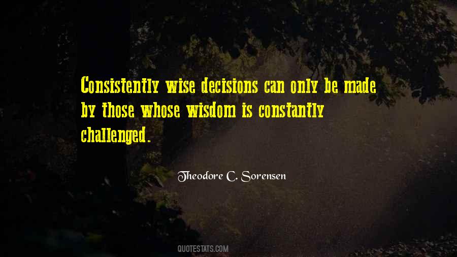 Wise Decision Quotes #1383020