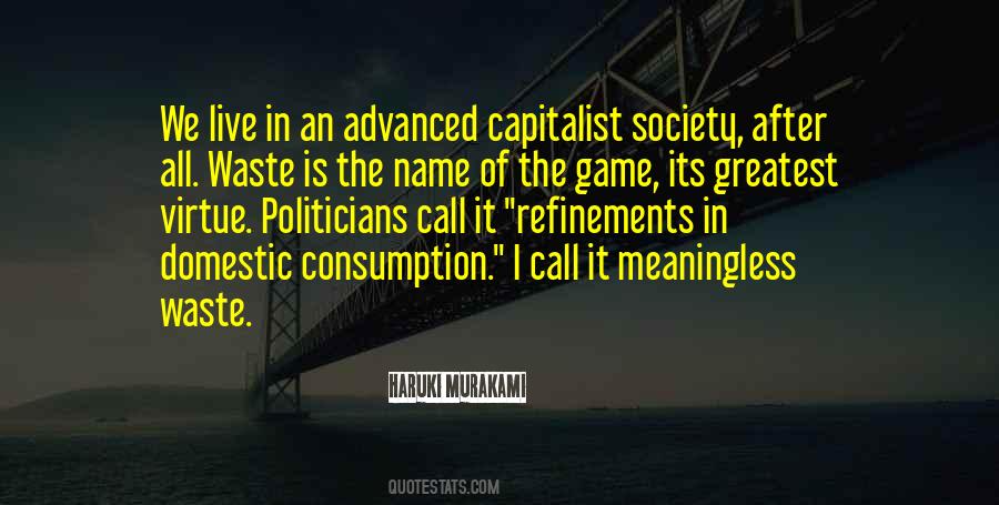 Capitalist Society Quotes #1872514