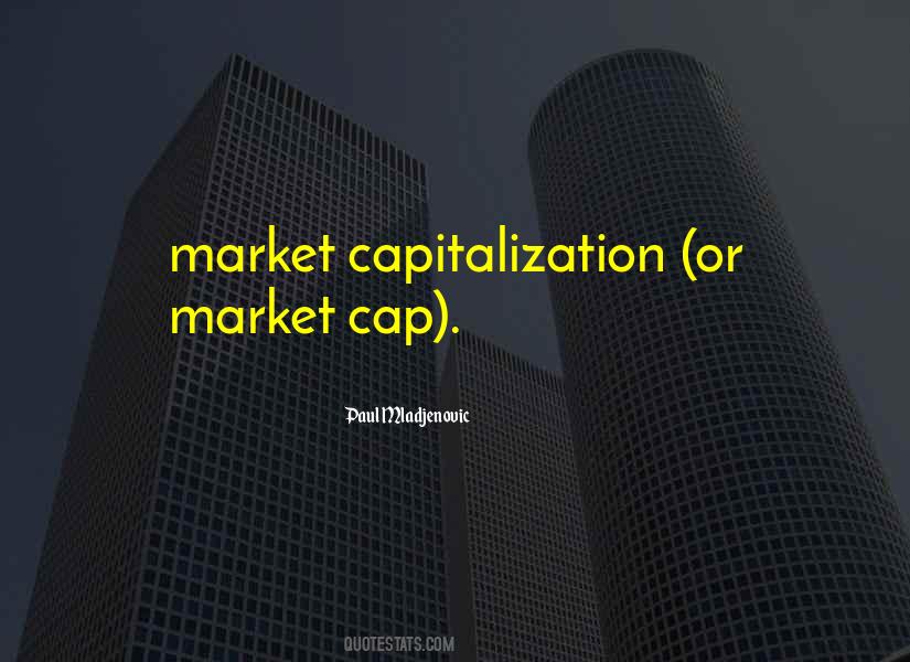 Capitalization Quotes #1264680