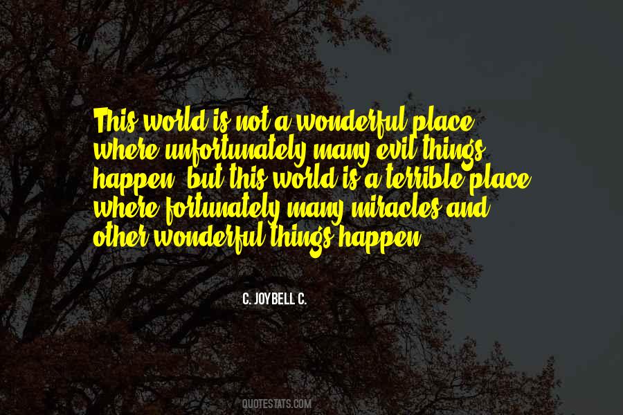 World Is A Wonderful Place Quotes #1327055