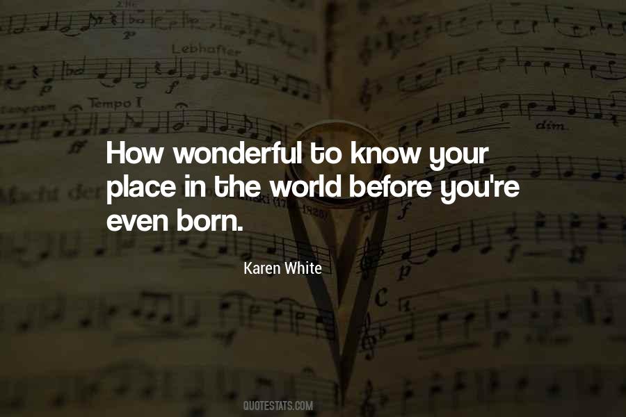 World Is A Wonderful Place Quotes #1404740