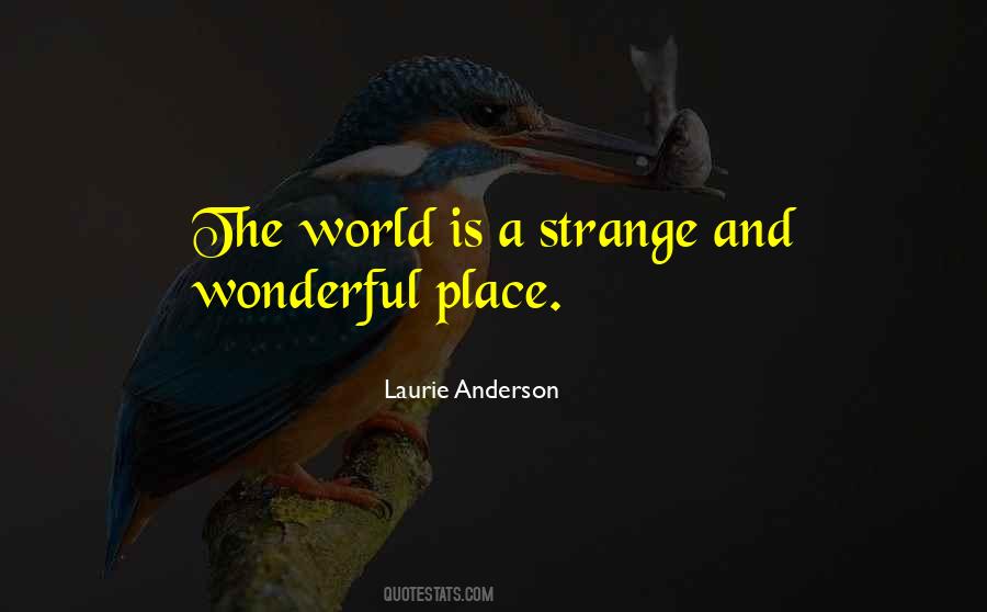 World Is A Wonderful Place Quotes #1441621
