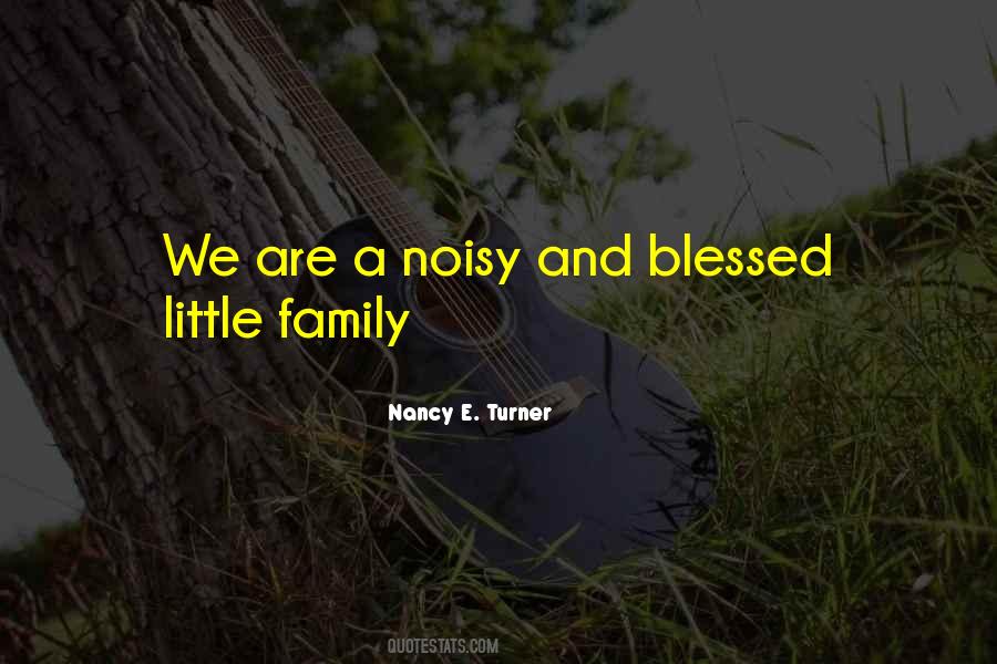 Noisy Family Quotes #877547