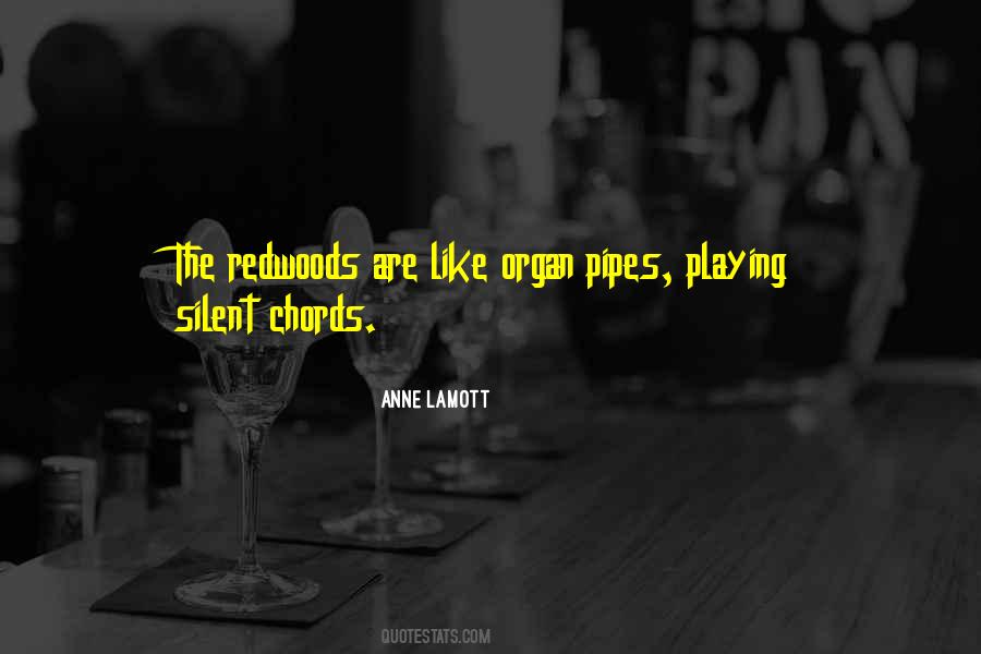 Organ Pipes Quotes #744087