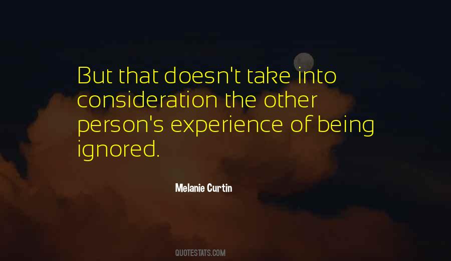 Take Into Consideration Quotes #1503688