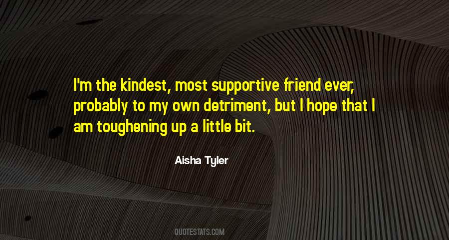 Kindest Friend Quotes #962240