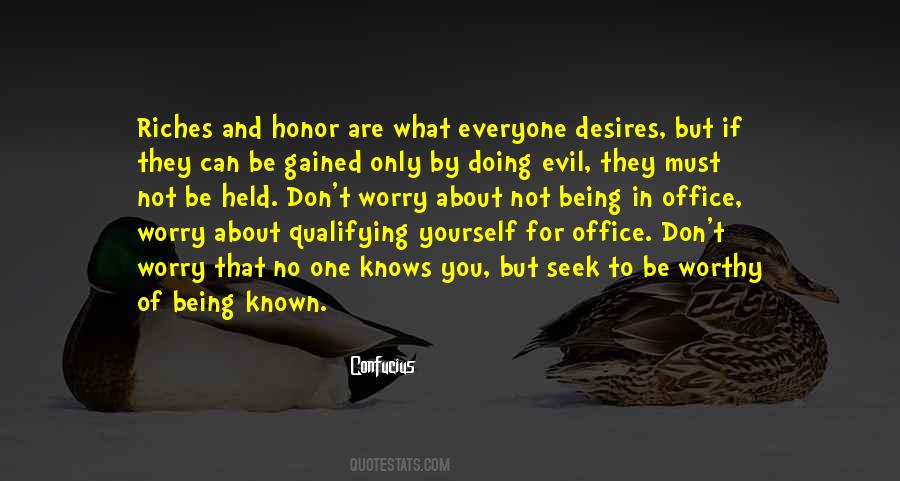 Be Worthy Of Quotes #1240833