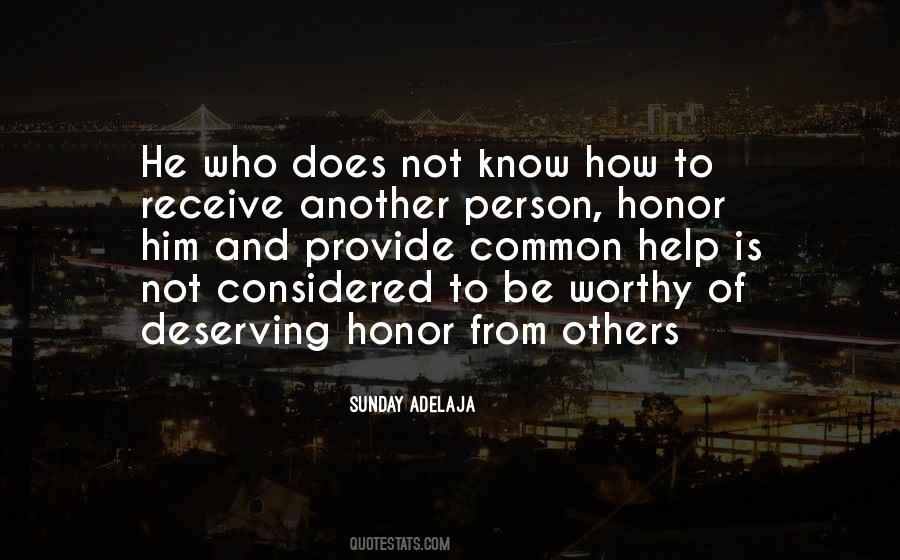 Be Worthy Of Quotes #1388886