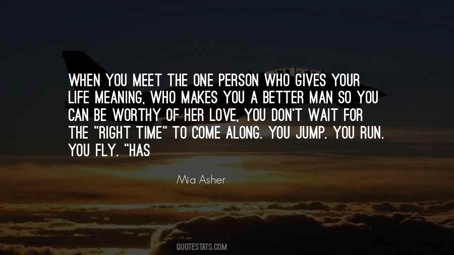 Be Worthy Of Quotes #1472590