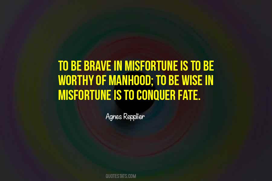 Be Worthy Of Quotes #548897