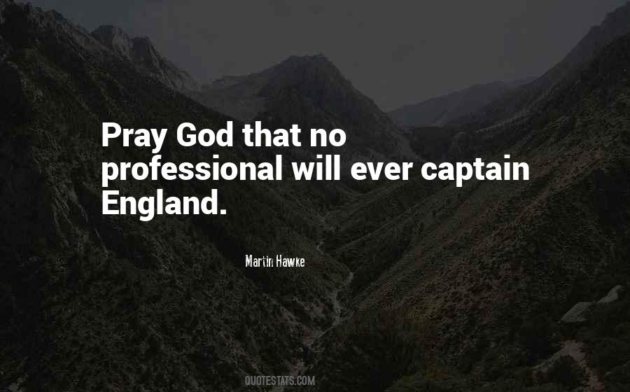 Pray God Quotes #1562517