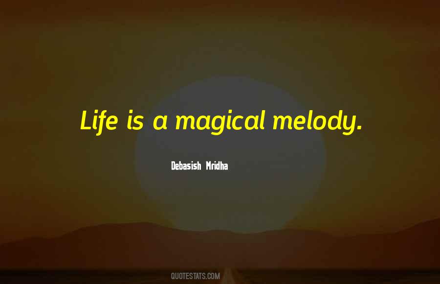 Life Is Magical Quotes #786017