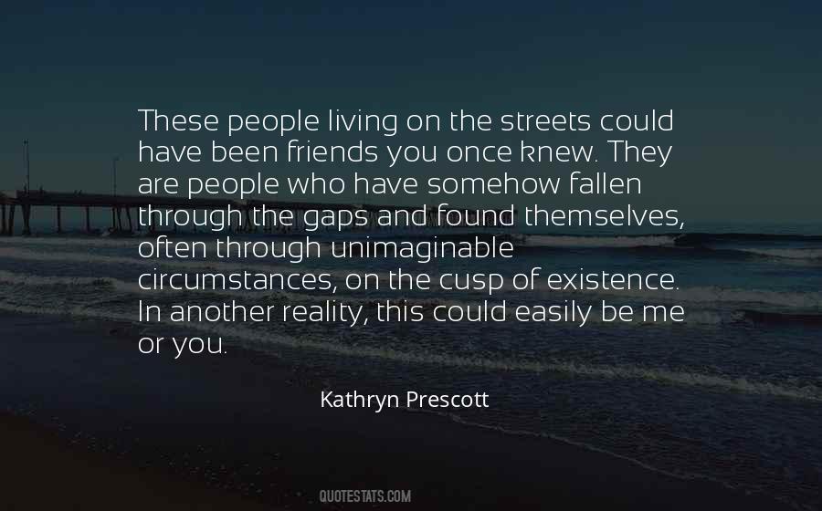 Quotes About Living On The Streets #1040600